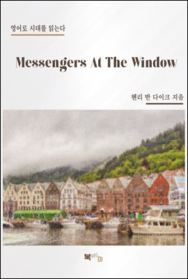 Messengers At The Window