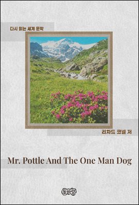 Mr. Pottle And The One Man Dog